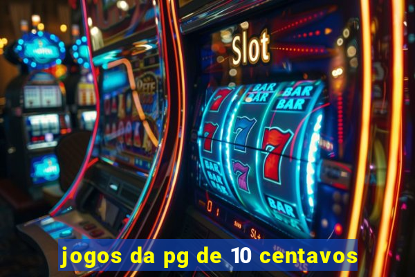 jogos da pg de 10 centavos